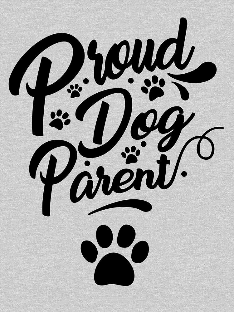 Proud Dog Parent Collection by Dogvills