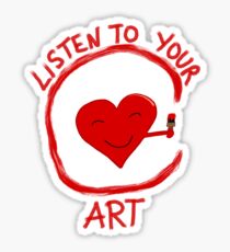 Listen to Your Art Sticker