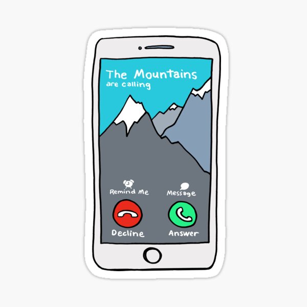 The Mountains Are Calling Sticker