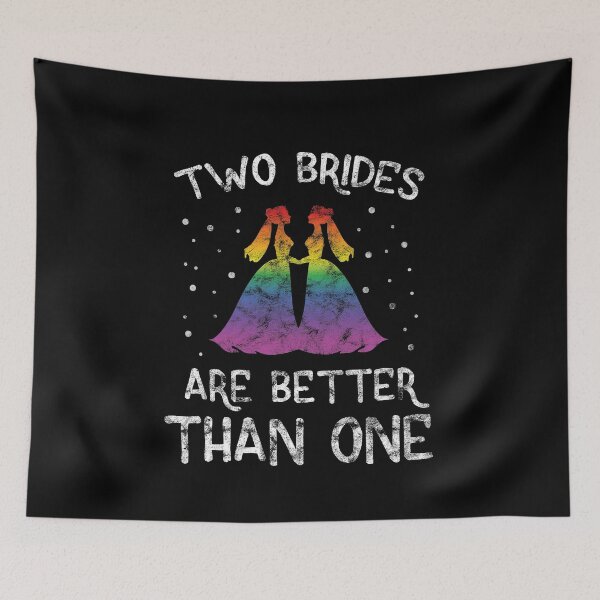 Item preview, LGBT Gay Pride Lesbian Two Brides Are Better Than One grunge designed and sold by haselshirt.