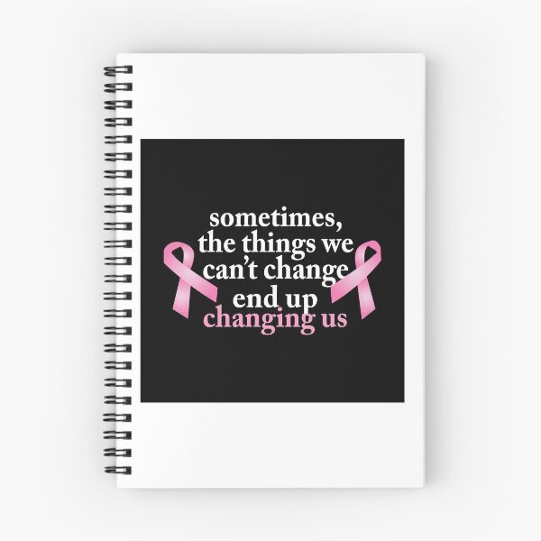 Item preview, SometimesThings we can t change Breast Cancer designed and sold by URBANBOX.