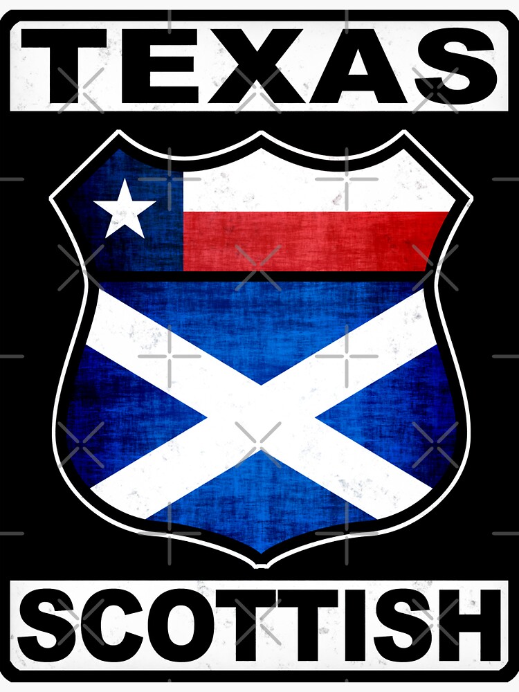 "Texas Scottish, Scots Texan" Sticker by Celticana Redbubble