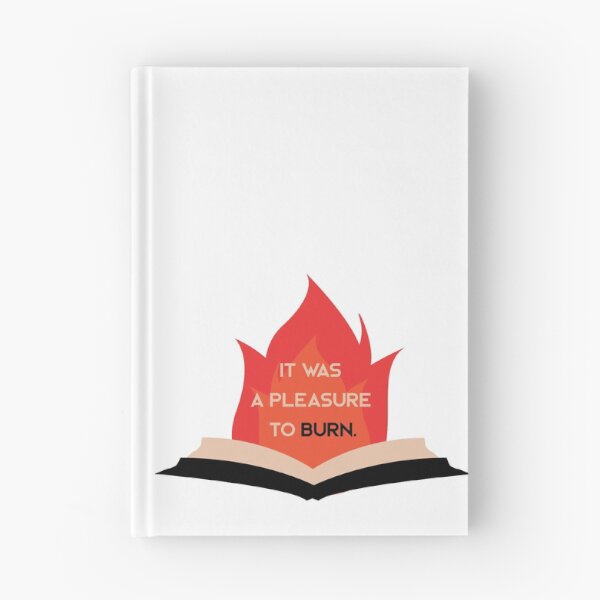 Item preview, It was a pleasure to burn - 451° designed and sold by TheQuirkySide.