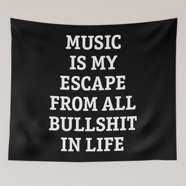 Item preview, Music is my escape from all bullshit in life designed and sold by Helen-Storm.
