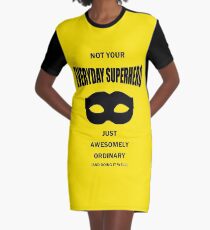 Not Your Everyday Superhero Graphic T-Shirt Dress
