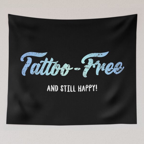 Item preview, Tatto-free and still happy designed and sold by RAWWR.