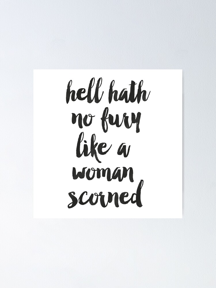 Featured image of post Woman Scorned Quote