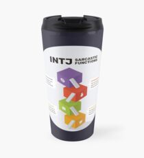 INTJ Sarcastic Functions Travel Mug