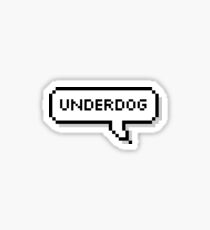 Underdog Sticker