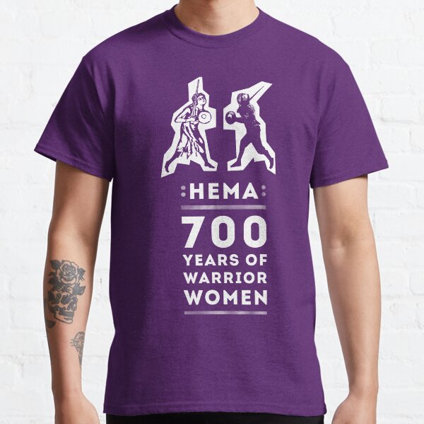 HEMA - 700 Years of Warrior Women Classic T-Shirt
