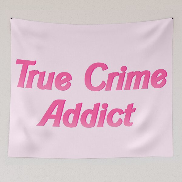 Item preview, True Crime Addict designed and sold by mothernatural.