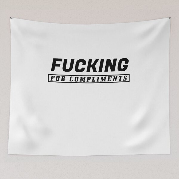 Item preview, fucking for compliments - fishing for compliments designed and sold by heisennerd.
