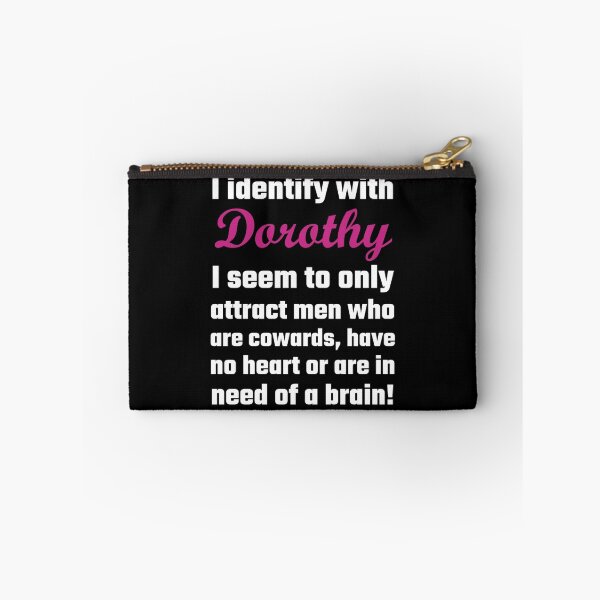 Item preview, I Identify With Dorothy designed and sold by evahhamilton.