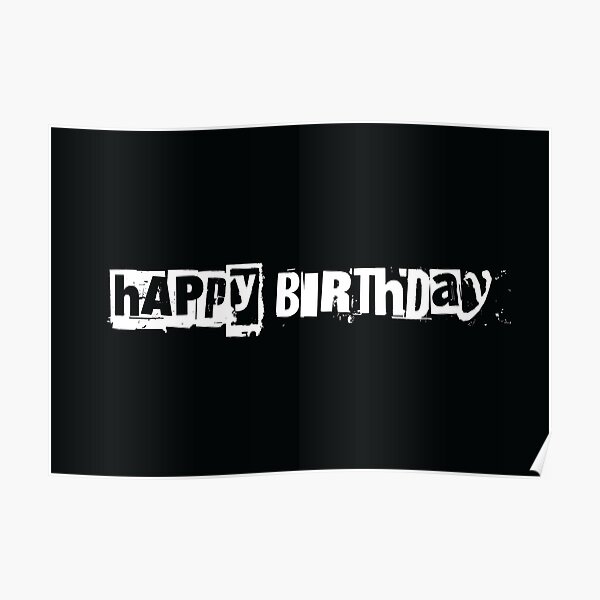 "Ransom Note Birthday Card" Poster by BadHouseDesigns Redbubble
