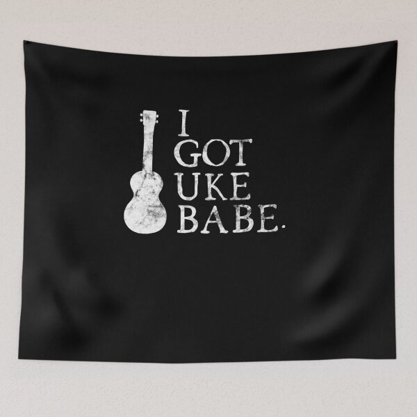 Item preview, I Got Uke Babe designed and sold by Jockeybox.