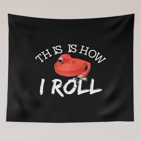 Item preview, This Is How I Roll Funny Firefighter Pun designed and sold by CreativeStrike.