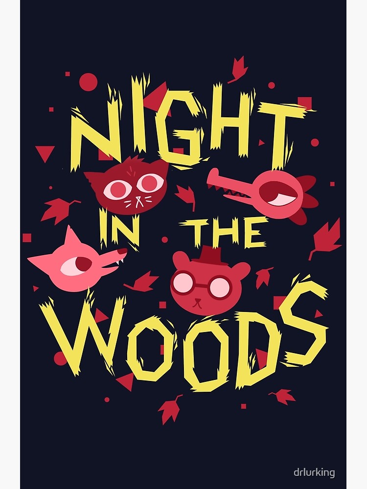 the sorty of night in the woods