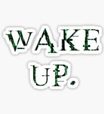 Pegatina Wake up Matrix.