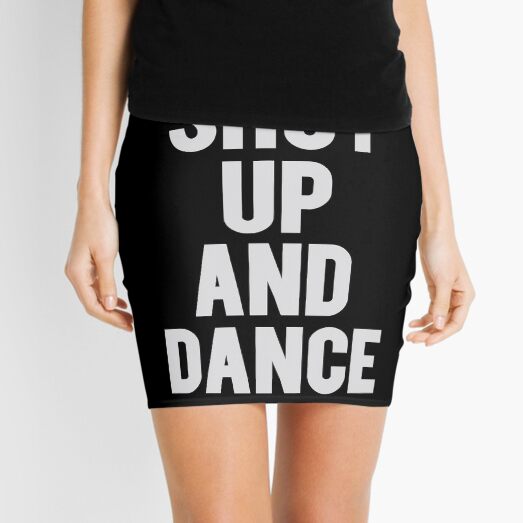 Shut up and dance Mini Skirt