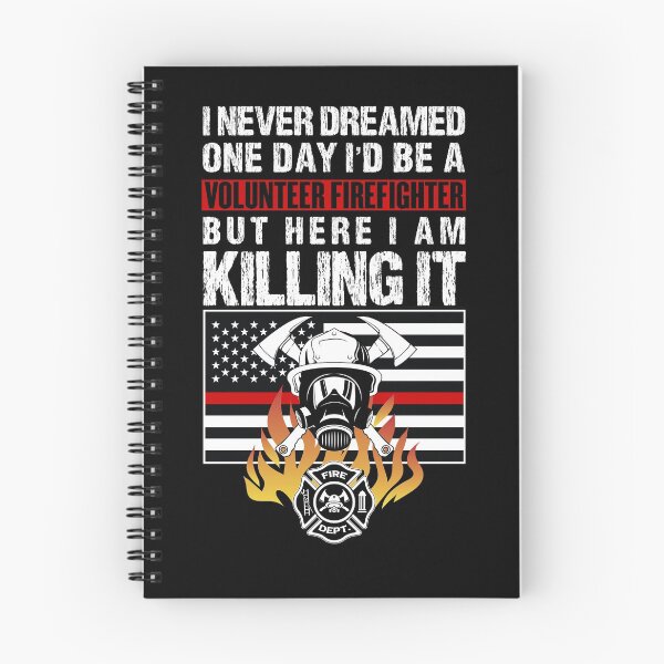 Item preview, Volunteer Firefighter Hero Thin Red Line I Never Dreamed One Day designed and sold by Basti09.