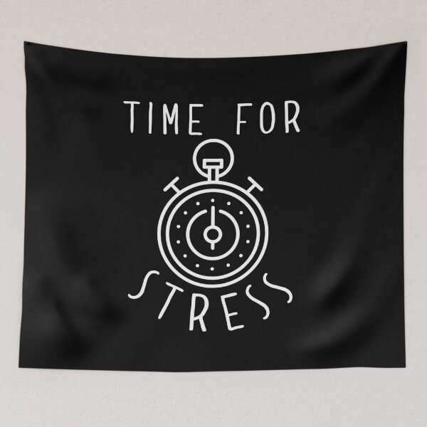 Item preview, Time For Stress designed and sold by usernate.