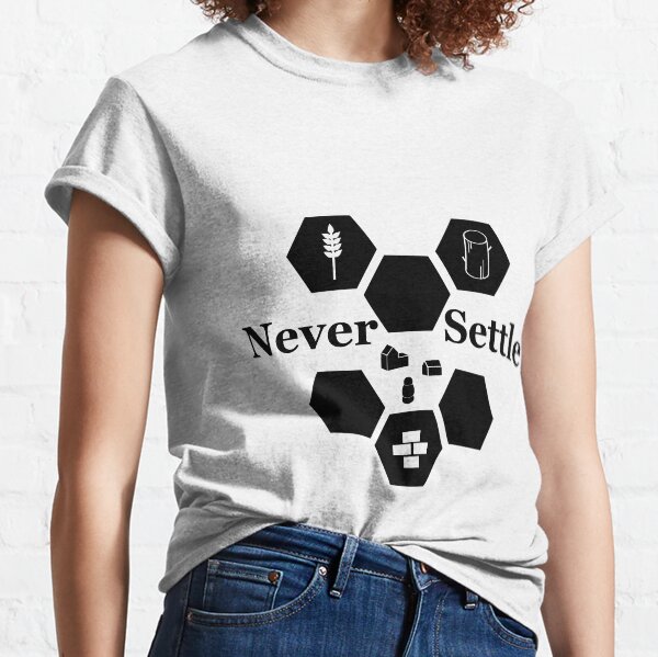 Never Settle - With All the Pieces Classic T-Shirt