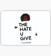 Pegatina The Hate U Give