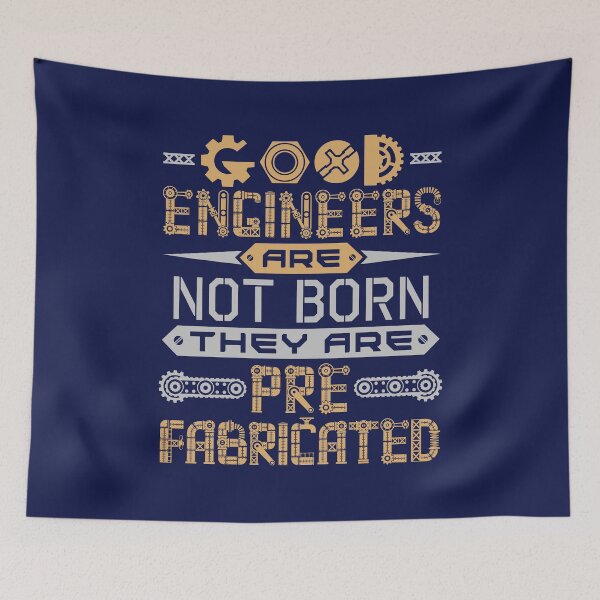 Item preview, Good Engineers Are Not Born They Are Pre-Fabricated designed and sold by jaygo.