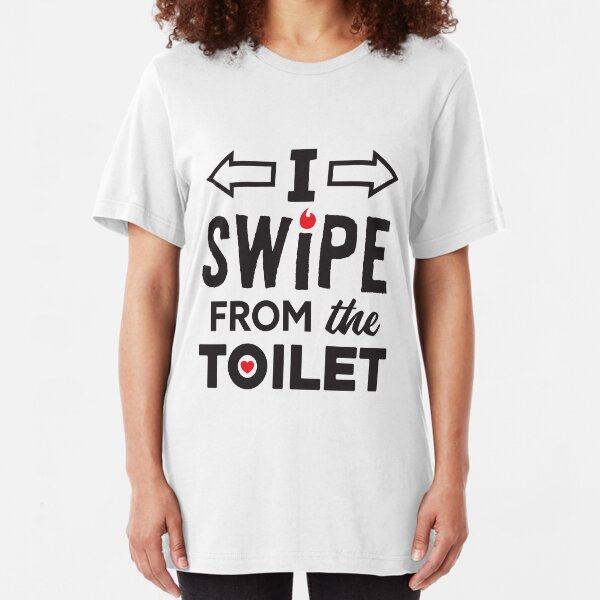 Toilet Swiper - Black on Light Slim Fit T-Shirt