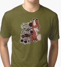 can you not Tri-blend T-Shirt