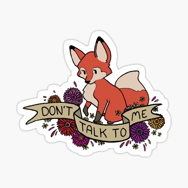 don't talk to me Sticker
