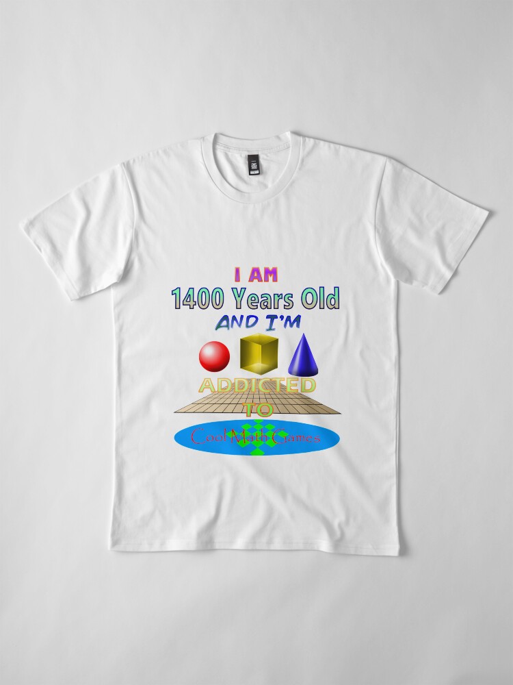 addicted to cool math games shirt