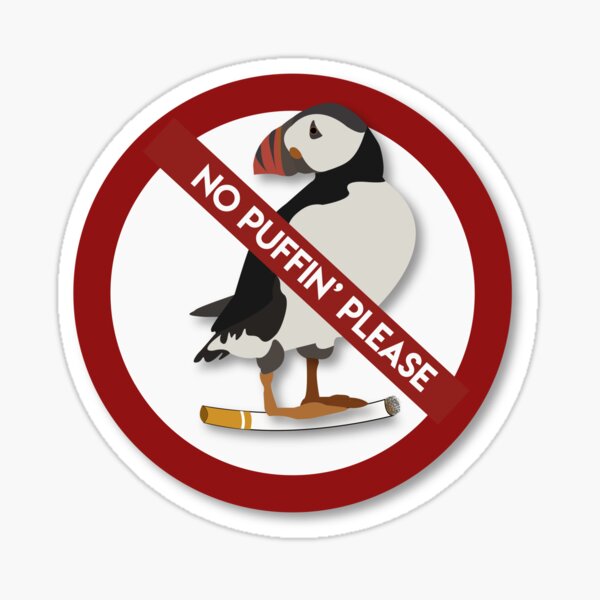 Item preview, No Puffin' plz designed and sold by Abby Gost.