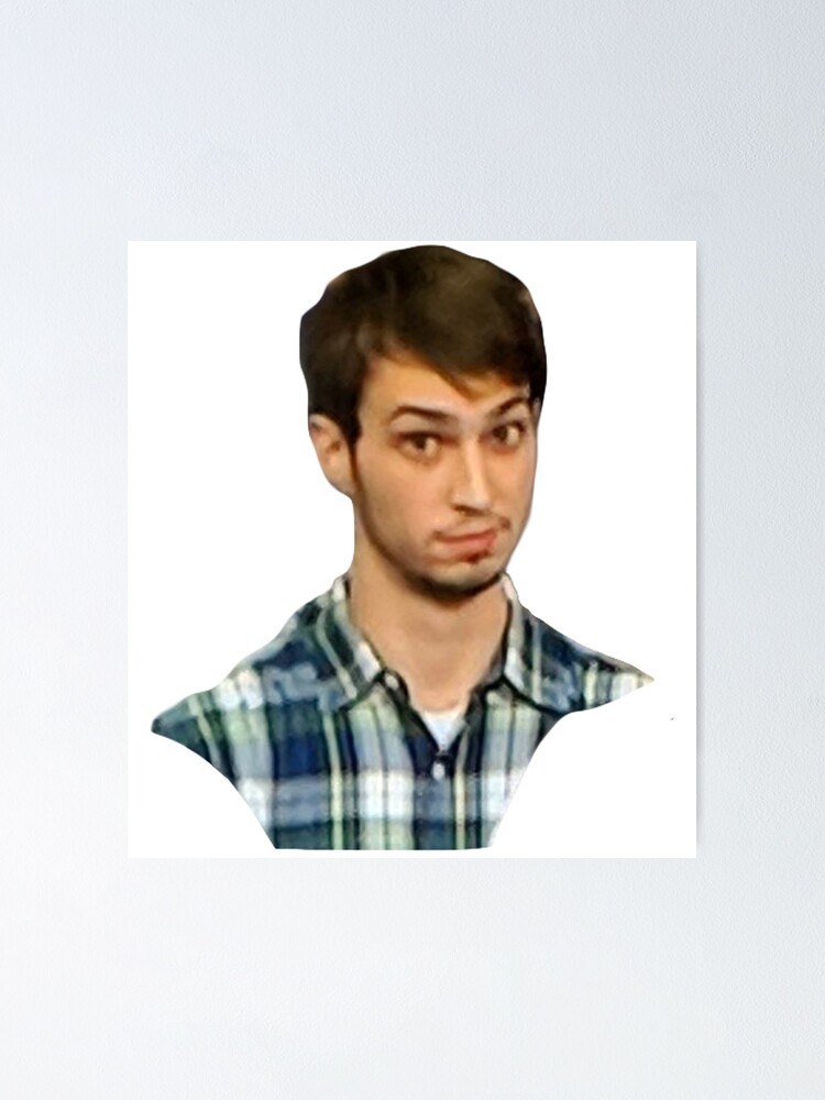 "plaid shirt guy meme" Poster by isadroz Redbubble