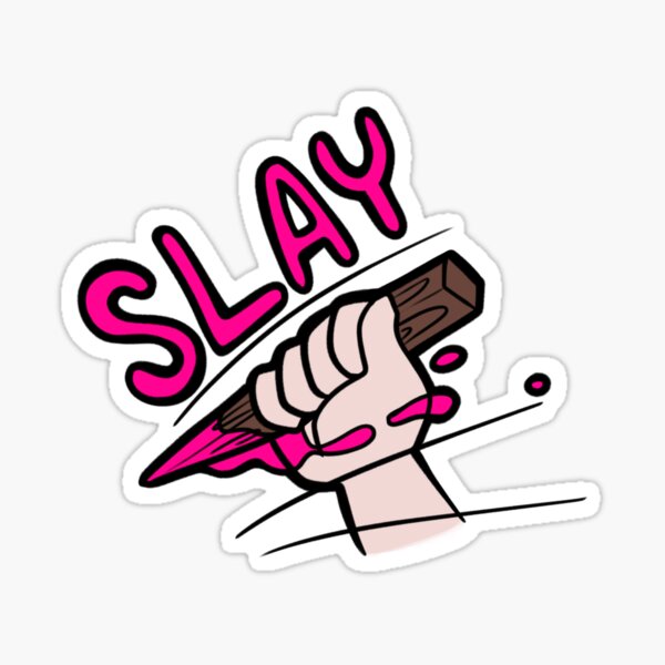 You Slay like Buffy Sticker