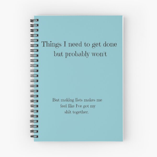 Item preview, Things I Need To Get Done But Probably Won't designed and sold by Dreamflight.
