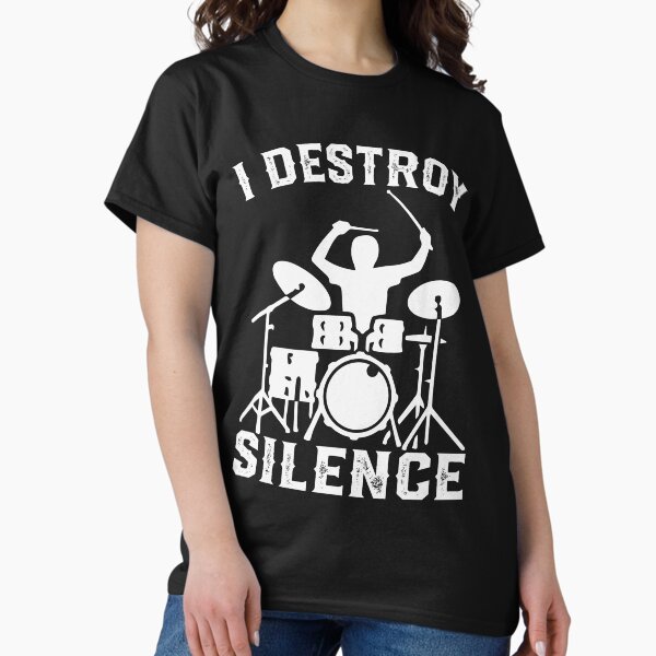 Item preview, I Destroy Silence Drummer Drums T-Shirt Tee Gift designed and sold by mrsmitful.
