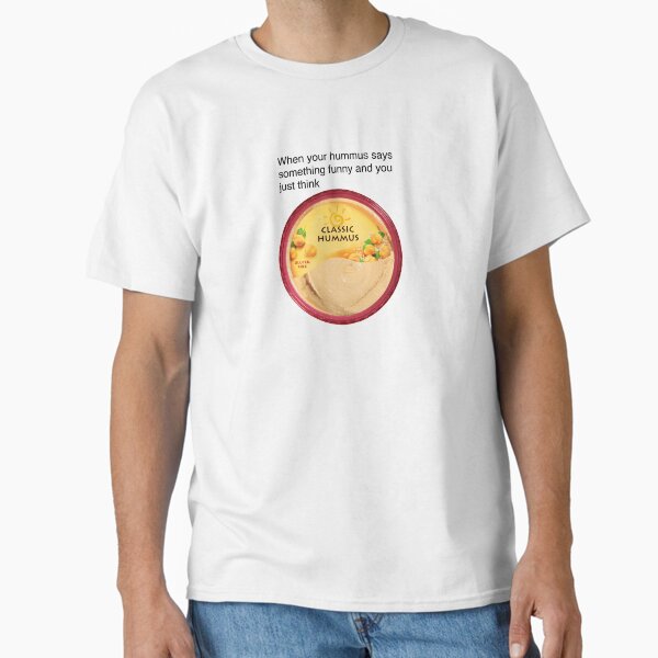 Item preview, Classic Hummus designed and sold by memeshirtees.