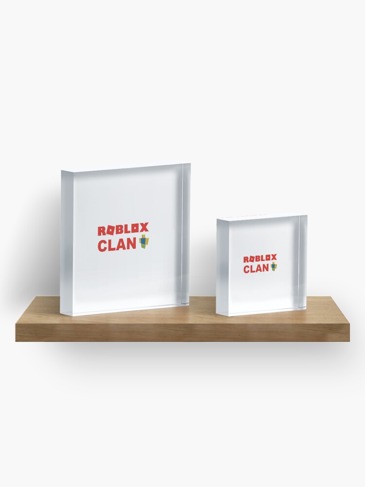 Roblox Clan Acrylic Block By Ellawhitehurst Redbubble - roblox clan