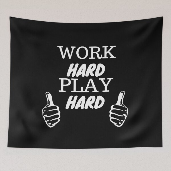 Item preview, Work Hard Play Hard / Black Background designed and sold by Echo Store.