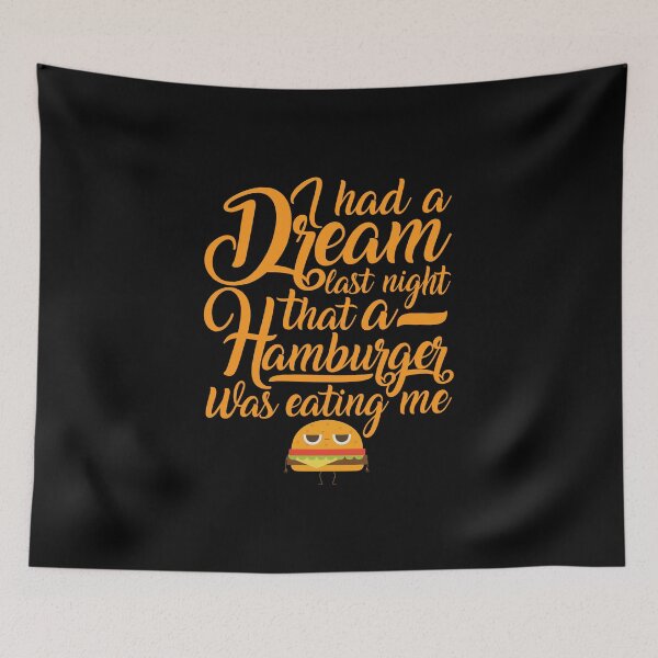 Item preview, Funny Cute Hamburger Dream For Fast Food Addicts designed and sold by Bronby.