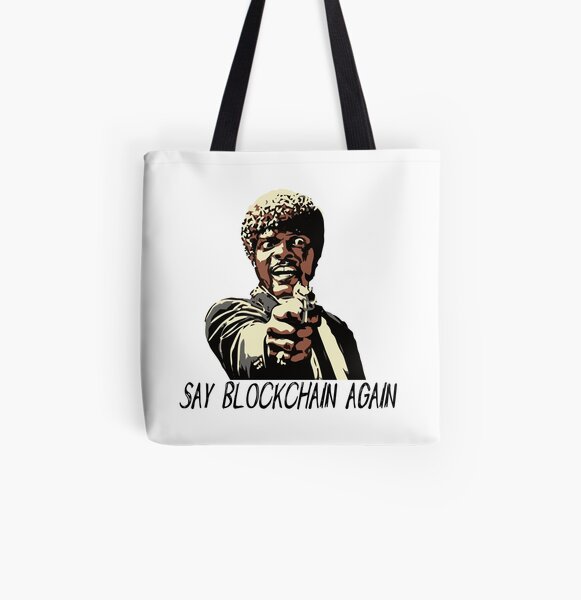 SAY BLOCKCHAIN AGAIN All Over Print Tote Bag