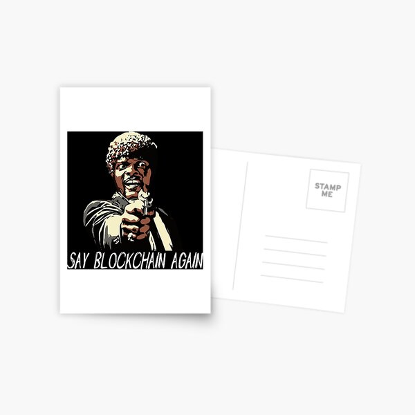 SAY BLOCKCHAIN AGAIN Postcard
