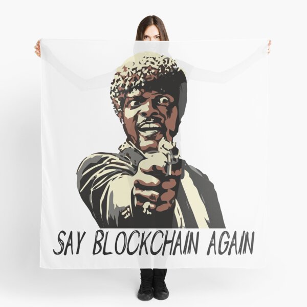 SAY BLOCKCHAIN AGAIN Scarf