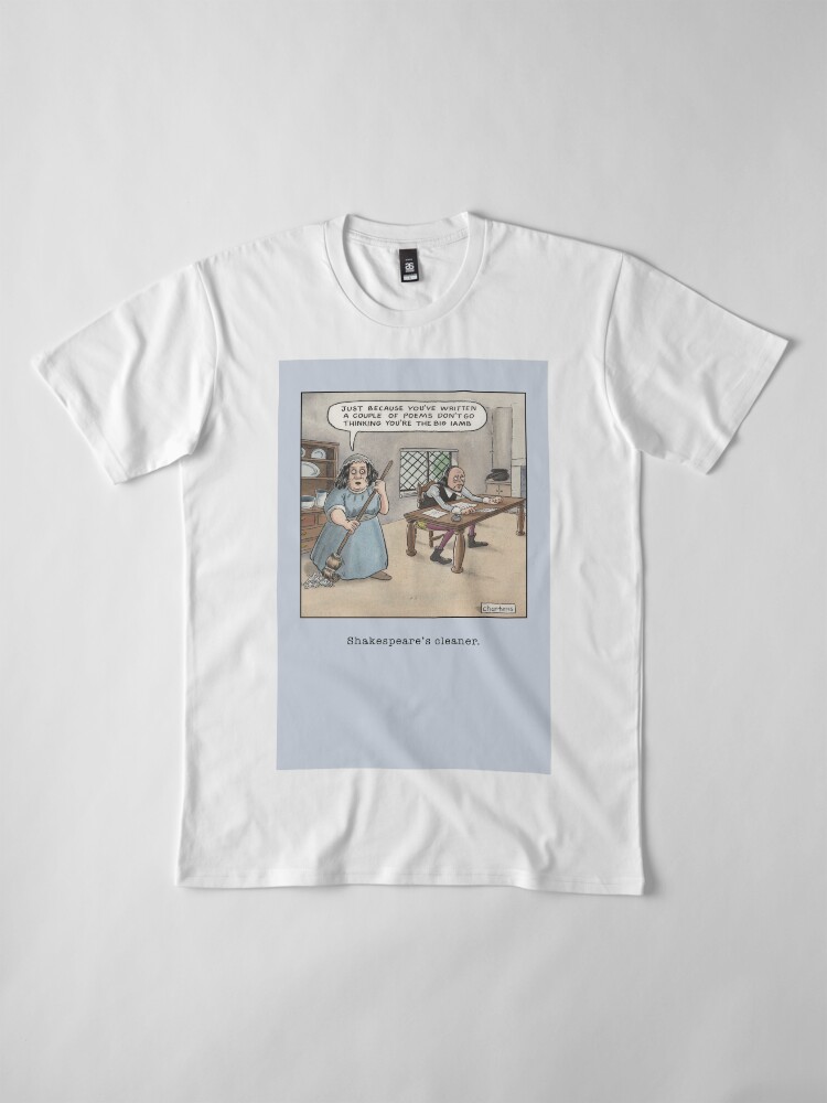 Alternate view of Shakespeare's Cleaner Premium T-Shirt