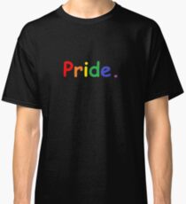 Gay Pride Merchandise Classic T-Shirt
