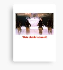 This chick is toast! Canvas Print