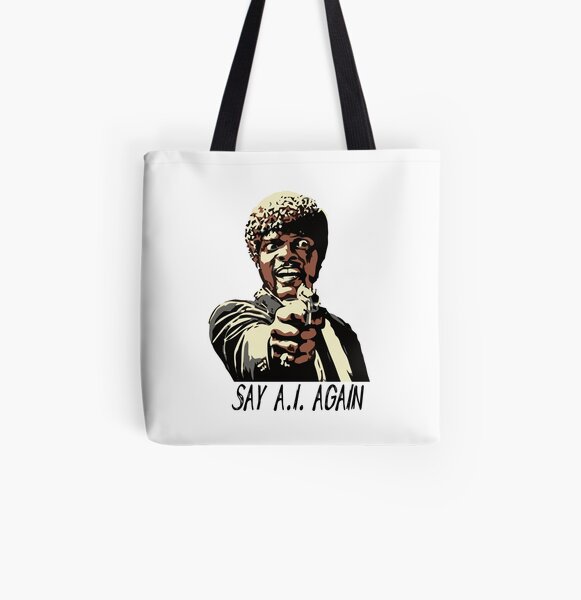 SAY A.I. AGAIN All Over Print Tote Bag