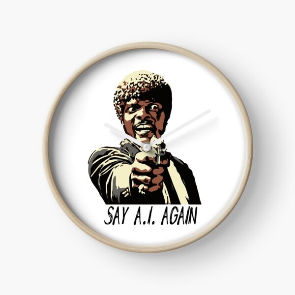 SAY A.I. AGAIN Clock