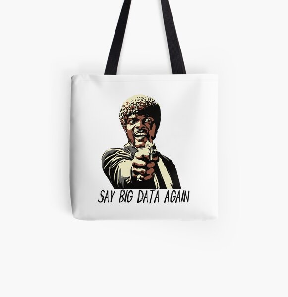 SAY BIG DATA AGAIN All Over Print Tote Bag